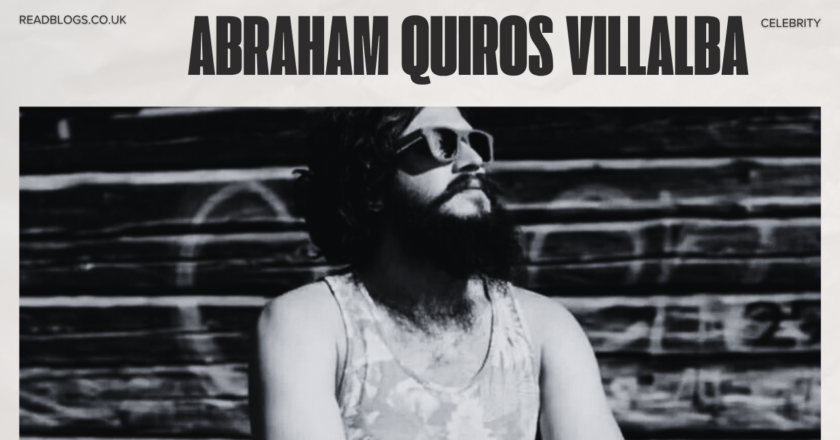Abraham Quiros Villalba Wikipedia: Full Biography