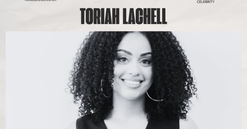 Toriah Lachell: Biography, Age, Career, and Facts