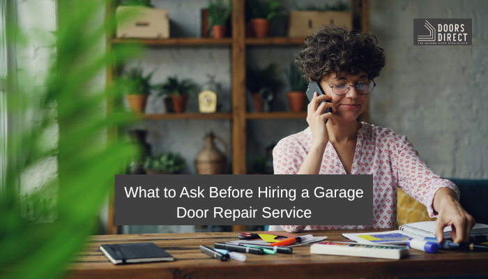 What to Ask Before Hiring a Garage Door Repair Service