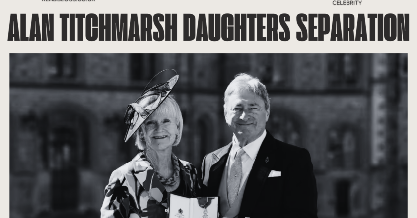 Alan Titchmarsh Daughters Separation: The Truth Behind the Story, Family Life, and Public Curiosity
