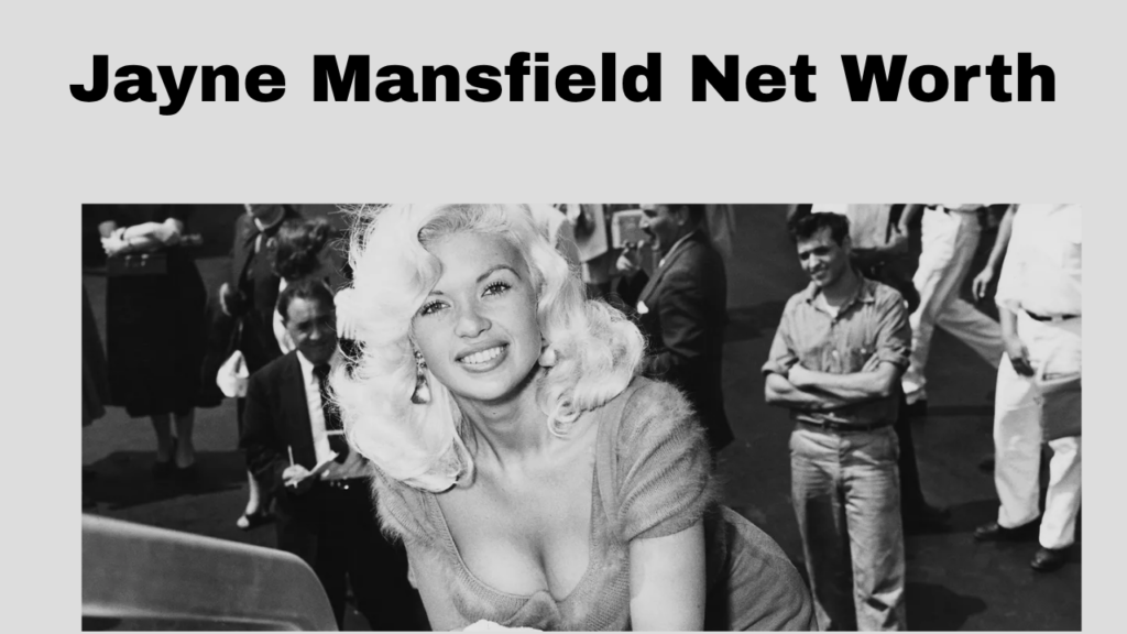 Jayne Mansfield Net Worth | Career Earnings, the Pink Palace, and Her EstateJayne Mansfield Net Worth