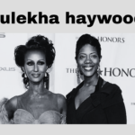 Zulekha Haywood | Biography, Family, Career, and Life Beyond Fame